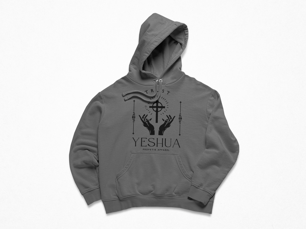 TRUST YESHUA HOODIE